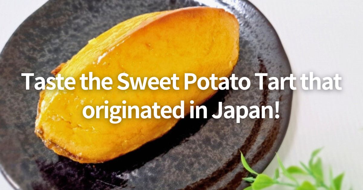 Taste the Sweet Potato Tart that originated in Japan!